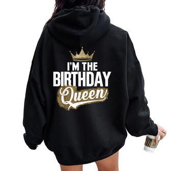 I'm The Birthday Queen Couples Matching Birthday Party Women Oversized Hoodie Back Print - Monsterry