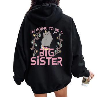I'm Going To Be A Big Sister Unicorn Cat Women Oversized Hoodie Back Print - Monsterry DE