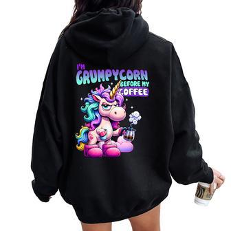 I'm A Grumpycorn Before My Coffee Coffee Lover Women Oversized Hoodie Back Print - Thegiftio UK