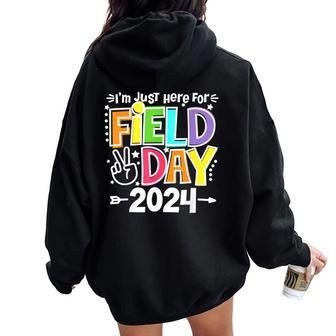 I'm Just Here For Field Day 2024 Fun Day Field Trip Boy Girl Women Oversized Hoodie Back Print - Monsterry DE