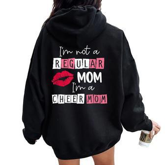 I'm Not Like A Regular Mom I'm A Cheer Mom For Mom Women Oversized Hoodie Back Print - Monsterry DE