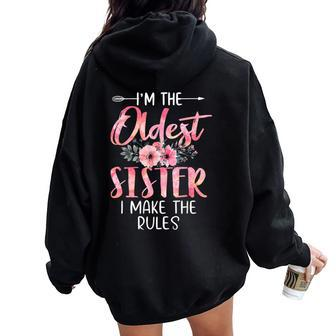 I'm The Oldest Sister I Make The Rules Floral Cute Women Oversized Hoodie Back Print | Mazezy