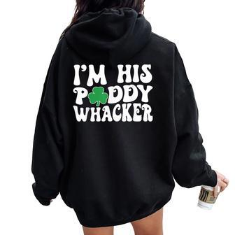 I'm His Paddy Whacker Groovy Couples St Patrick's Day Women Oversized Hoodie Back Print - Monsterry