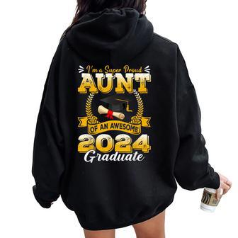 I'm A Super Proud Aunt Of An Awesome 2024 Graduate Women Oversized Hoodie Back Print - Monsterry AU