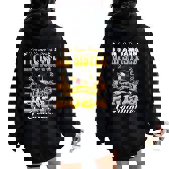 I'm A Super Proud Lil Sister Of An Awesome 2024 Graduate Women Oversized Hoodie Back Print | Mazezy