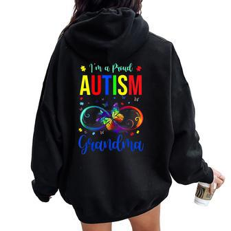Infinity Im A Proud Grandma Autism Awareness Butterfly Women Oversized Hoodie Back Print - Seseable
