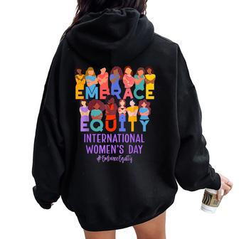 International Day Inspire Inclusion Embrace Equity Women Oversized Hoodie Back Print - Seseable