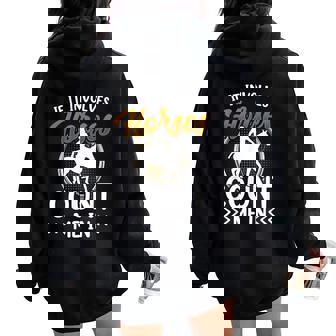 If It Involves Horses Count Me In Riding Horse Lover Rider Women Oversized Hoodie Back Print - Thegiftio UK