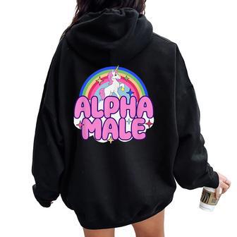 Ironic Alpha Male Unicorn Rainbow For Women Women Oversized Hoodie Back Print - Monsterry