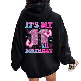 It's My 11Th Birthday Girls Butterfly Cute 11 Year Old Women Oversized Hoodie Back Print - Seseable