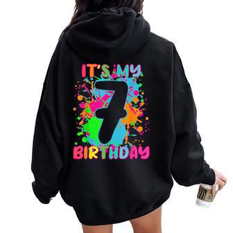 Its My Birthday 7 Years Old Boys Girl Rainbow Splashes Women Oversized Hoodie Back Print - Monsterry DE