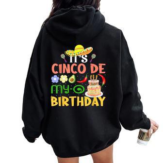 It's Cinco De My-O Birthday Born On Mexican Party Boys Girls Women Oversized Hoodie Back Print - Seseable