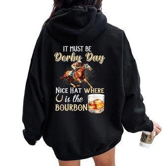 It's Must Be Derby Day Bourbon Horse Racing Women Oversized Hoodie Back Print | Mazezy UK
