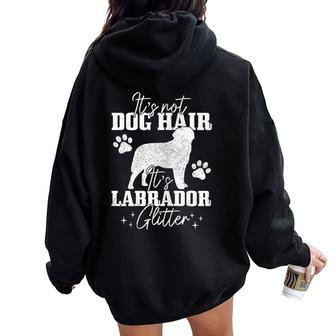 It's Not Dog Hair It's Labradorglitter Lab Dog Mom Women Oversized Hoodie Back Print - Monsterry DE
