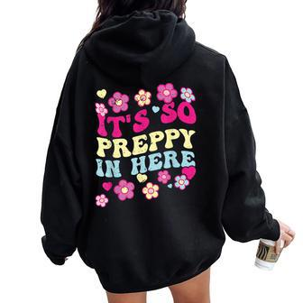 It's So Preppy In Here Preppy Meme Mom Girls Women Oversized Hoodie Back Print | Mazezy