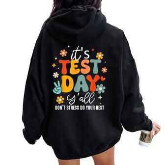 It's Test Day Y'all Groovy Testing Day Teacher Student Exam Women Oversized Hoodie Back Print | Mazezy