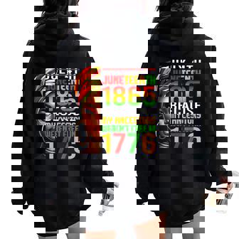 Junenth Black Because My Ancestor Weren't Free 1776 Women Oversized Hoodie Back Print - Seseable