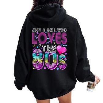 Just A Girl Who Loves The 80'S Party Costume For Women Women Oversized Hoodie Back Print - Thegiftio UK