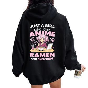 Just A Girl Who Loves Anime Ramen And Sketching Anime Women Oversized Hoodie Back Print - Seseable