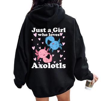 Just A Girl Who Loves Axolotls Axolotl Cute Kawaii Women Oversized Hoodie Back Print - Thegiftio UK