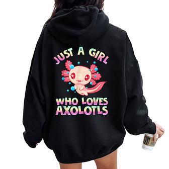 Just A Girl Who Loves Axolotls Cute Axolotl Axolotl Women Oversized Hoodie Back Print - Thegiftio UK