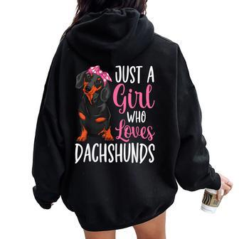 Just A Girl Who Loves Dachshunds Dog Lover Girls Women Oversized Hoodie Back Print - Thegiftio UK