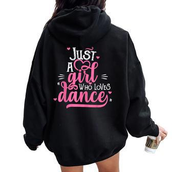 Just A Girl Who Loves Dance Women Oversized Hoodie Back Print - Monsterry