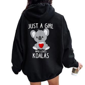 Just A Girl Who Loves Koalas Cute For Girls Women Women Oversized Hoodie Back Print - Thegiftio UK