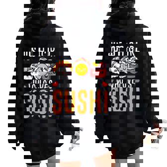 Just A Girl Who Loves Sushi Women Oversized Hoodie Back Print - Thegiftio