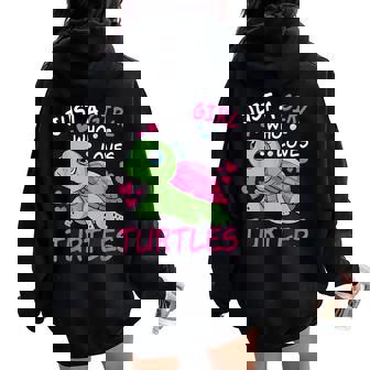 Just A Girl Who Loves Turtles Ocean Animal Cute Sea Turtle Women Oversized Hoodie Back Print - Thegiftio UK