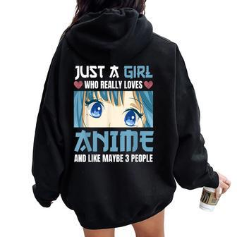 Just A Girl Who Really Loves Anime And Like Maybe 3 People Women Oversized Hoodie Back Print - Monsterry AU