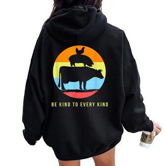 Be Kind To Every Kind Animal Rights Go Vegan Saying T Shir Women Oversized Hoodie Back Print - Monsterry