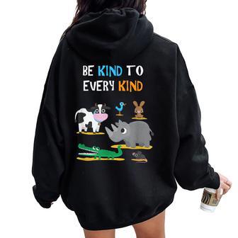 Be Kind To Every Kind Animal Lover Women Oversized Hoodie Back Print - Monsterry DE