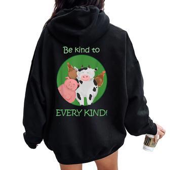 Be Kind To Every Kind Vegan Kindness Farm Animals T Women Oversized Hoodie Back Print - Monsterry AU