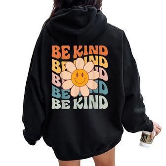 Be Kind Retro Groovy Daisy Kindness Inspirational Be Kind Women Oversized Hoodie Back Print - Monsterry CA