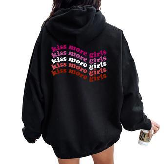 Kiss More Girls Lesbian Lgbt Pride Girl Love Women Oversized Hoodie Back Print - Monsterry DE