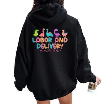 Labor And Delivery Nurse Cute Dinosaur L&D Nurse Animal Ld Women Oversized Hoodie Back Print - Monsterry