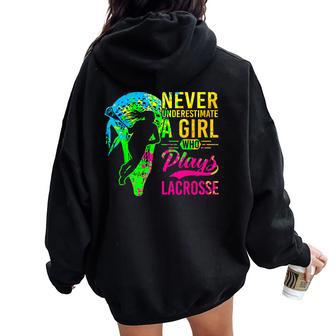 Lacrosse Never Underestimate A Girl Who Plays Lacrosse Women Oversized Hoodie Back Print | Mazezy