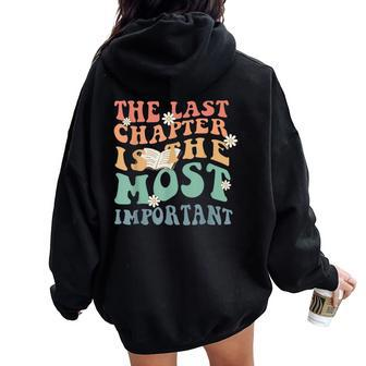 The Last Chapter Is The Most Important Hospice Nurse Women Oversized Hoodie Back Print - Seseable