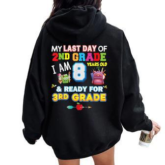 My Last Day Of 2Nd Grade I'm 8 Years Old And Ready For 3Rd Women Oversized Hoodie Back Print - Monsterry