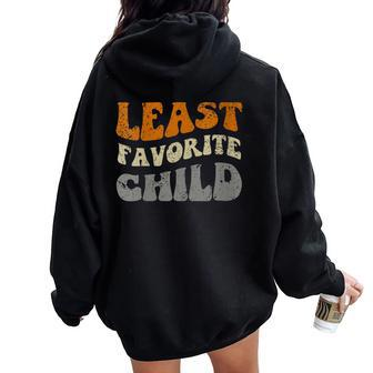 Least Favorite Child Sarcastic Retro Wavy Text Women Oversized Hoodie Back Print - Monsterry