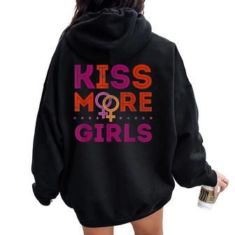 Lesbian Rights Or Valentines Day Or Kiss More Girls Women Oversized Hoodie Back Print - Monsterry UK