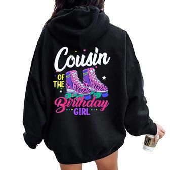 Let's Roll Cousin Of The Birthday Girl Roller Skate Birthday Women Oversized Hoodie Back Print - Thegiftio UK