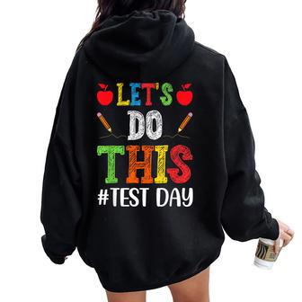 Let's Do This Test Day Motivational Testing Teacher Student Women Oversized Hoodie Back Print | Mazezy