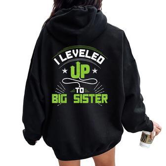 I Leveled Up To Big Sister For New Big Sister Women Oversized Hoodie Back Print - Monsterry UK