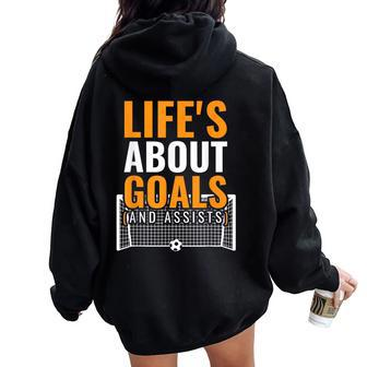 Life's About Goals And Assists Girls & Boys Football Women Oversized Hoodie Back Print - Thegiftio UK