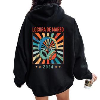 Locura De Marzo 2024 Music Lover Trending Quote Mens Women Oversized Hoodie Back Print - Monsterry DE