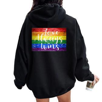 Love Always Wins Gay Pride Rainbow Graffiti Cfd Lettering Women Oversized Hoodie Back Print - Monsterry UK
