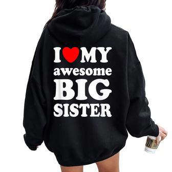I Love My Awesome Big Sister Women Oversized Hoodie Back Print - Monsterry