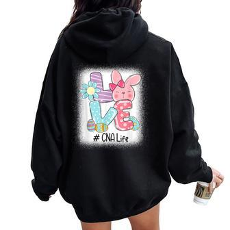 Love Bunny Cna Nurse Life Bleached Easter Day Cute Bunny Women Oversized Hoodie Back Print - Seseable